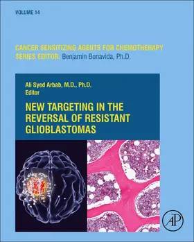 Arbab | New Targeting in the Reversal of Resistant Glioblastomas | Buch | 978-0-12-822527-1 | www.sack.de