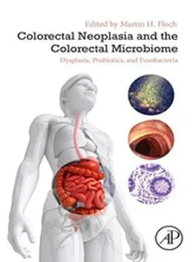 Floch MD | Colorectal Neoplasia and the Colorectal Microbiome | E-Book | sack.de