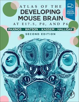 Paxinos AO (BA / Paxinos / Halliday |  Atlas of the Developing Mouse Brain | eBook | Sack Fachmedien