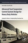 Du / Li / Ning |  Advanced Seat Suspension Control System Design for Heavy Duty Vehicles | eBook | Sack Fachmedien