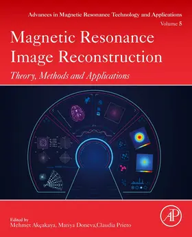 Akcakaya / Doneva / Prieto | Magnetic Resonance Image Reconstruction | Buch | 978-0-12-822726-8 | sack.de