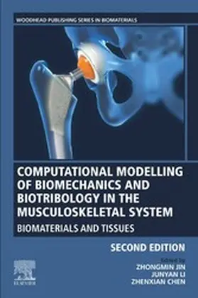 Jin / Li / Chen | Computational Modelling of Biomechanics and Biotribology in the Musculoskeletal System | E-Book | sack.de