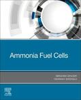 Dincer / Siddiqui |  Ammonia Fuel Cells | Buch |  Sack Fachmedien