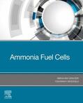 Dincer / Siddiqui |  Ammonia Fuel Cells | eBook | Sack Fachmedien