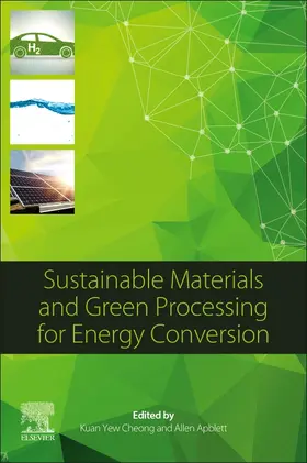 Cheong / Apblett |  Sustainable Materials and Green Processing for Energy Conversion | Buch |  Sack Fachmedien