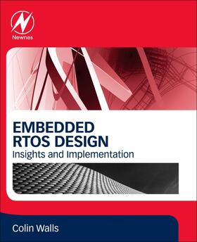 Walls | Embedded Rtos Design: Insights and Implementation | Buch | 978-0-12-822851-7 | sack.de