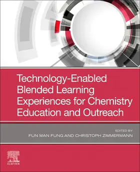 Fung / Zimmermann |  Technology-Enabled Blended Learning Experiences for Chemistry Education and Outreach | Buch |  Sack Fachmedien