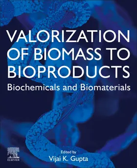 Gupta |  Valorization of Biomass to Bioproducts | Buch |  Sack Fachmedien