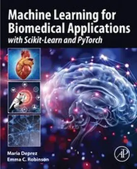 Deprez / Robinson | Machine Learning for Biomedical Applications | E-Book | www.sack.de