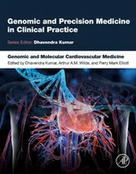 Kumar / Wilde / Elliott |  Genomic and Molecular Cardiovascular Medicine | eBook | Sack Fachmedien