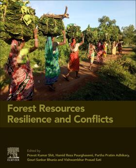Shit / Pourghasemi / Adhikary | Forest Resources Resilience and Conflicts | Buch | 978-0-12-822931-6 | sack.de