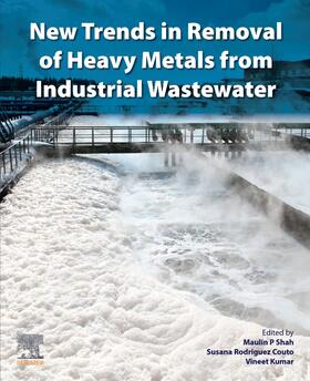 Shah / Rodriguez-Couto | New Trends in Removal of Heavy Metals from Industrial Wastew | Buch | 978-0-12-822965-1 | sack.de