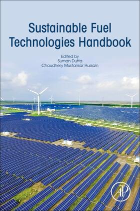 Dutta / Mustansar Hussain |  Sustainable Fuel Technologies Handbook | Buch |  Sack Fachmedien