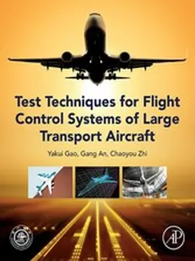 Gao / An / Zhi | Test Techniques for Flight Control Systems of Large Transport Aircraft | E-Book | www.sack.de