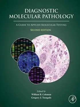 Coleman / Tsongalis | Diagnostic Molecular Pathology | E-Book | sack.de