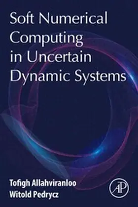 Allahviranloo / Pedrycz | Soft Numerical Computing in Uncertain Dynamic Systems | E-Book | sack.de