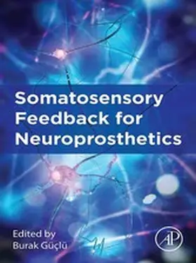 Guclu | Somatosensory Feedback for Neuroprosthetics | E-Book | sack.de