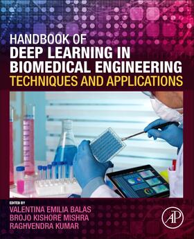 Balas / Mishra / Kumar | Handbook of Deep Learning in Biomedical Engineering: Techniques and Applications | Buch | 978-0-12-823014-5 | sack.de