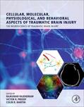 Rajendram / Preedy / R Martin |  Cellular, Molecular, Physiological, and Behavioral Aspects of Traumatic Brain Injury | Buch |  Sack Fachmedien