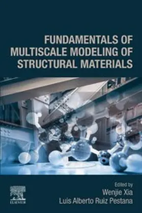 Xia / Alberto Ruiz Pestana | Fundamentals of Multiscale Modeling of Structural Materials | E-Book | sack.de