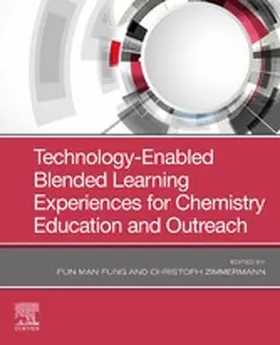 Fung / Zimmermann |  Technology-Enabled Blended Learning Experiences for Chemistry Education and Outreach | eBook | Sack Fachmedien