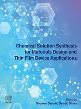 Das / Dhara | Chemical Solution Synthesis for Materials Design and Thin Film Device Applications | E-Book | www.sack.de