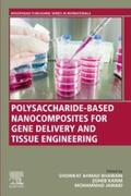 Karim / Jawaid |  Polysaccharide-Based Nanocomposites for Gene Delivery and Tissue Engineering | eBook | Sack Fachmedien