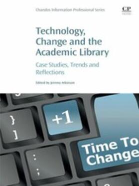 Atkinson | Technology, Change and the Academic Library | E-Book | sack.de