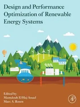 Assad BSc / Assad / A Rosen |  Design and Performance Optimization of Renewable Energy Systems | eBook | Sack Fachmedien