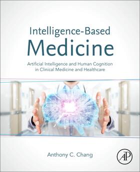 Chang | INTELLIGENCE-BASED MEDICINE | Buch | sack.de