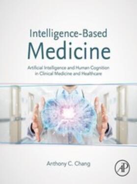 Chang | Intelligence-Based Medicine | E-Book | sack.de