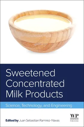 Ramírez-Navas |  Sweetened Concentrated Milk Products | Buch |  Sack Fachmedien