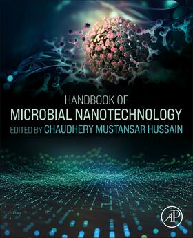 Mustansar Hussain |  Handbook of Microbial Nanotechnology | Buch |  Sack Fachmedien