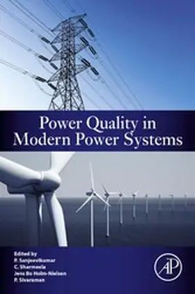 Padmanaban / Sharmeela / Holm-Nielsen |  Power Quality in Modern Power Systems | eBook | Sack Fachmedien