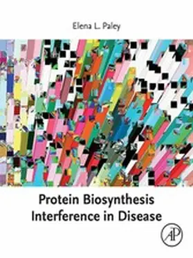 Paley | Protein Biosynthesis Interference in Disease | E-Book | sack.de