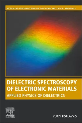Poplavko | Dielectric Spectroscopy of Electronic Materials | Buch | 978-0-12-823518-8 | sack.de