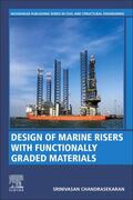 Chandrasekaran |  Design of Marine Risers with Functionally Graded Materials | Buch |  Sack Fachmedien
