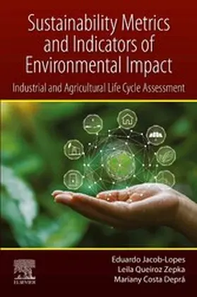 Jacob-Lopes / Queiroz Zepka / Costa Depra | Sustainability Metrics and Indicators of Environmental Impact | E-Book | sack.de