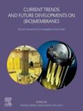 Basile / Gallucci |  Current Trends and Future Developments on (Bio-) Membranes | eBook | Sack Fachmedien