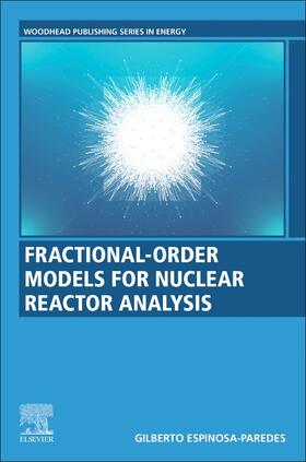 Paredes | Fractional-Order Models for Nuclear Reactor Analysis | Buch | 978-0-12-823665-9 | sack.de