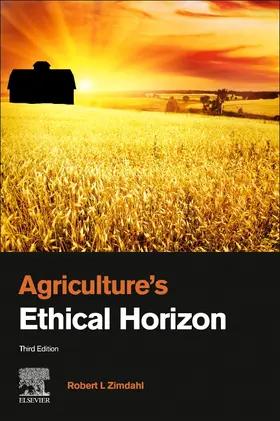 Zimdahl | Agriculture's Ethical Horizon | Buch | 978-0-12-823667-3 | www.sack.de