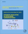 Wu / Wang |  Epigenetic Regulation in Overcoming Chemoresistance | Buch |  Sack Fachmedien