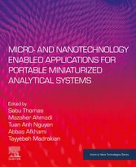 Thomas / Ahmadi / Afkhami | Micro- and Nanotechnology Enabled Applications for Portable Miniaturized Analytical Systems | E-Book | sack.de