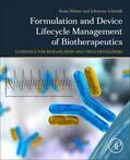 Bittner / Schmidt |  Formulation and Device Lifecycle Management of Biotherapeutics | Buch |  Sack Fachmedien
