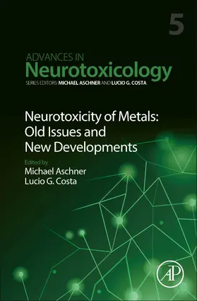 Neurotoxicity of Metals: Old Issues and New Developments | Buch | 978-0-12-823775-5 | sack.de