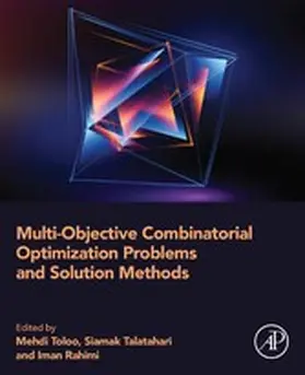 Toloo / Talatahari / Rahimi |  Multi-Objective Combinatorial Optimization Problems and Solution Methods | eBook | Sack Fachmedien