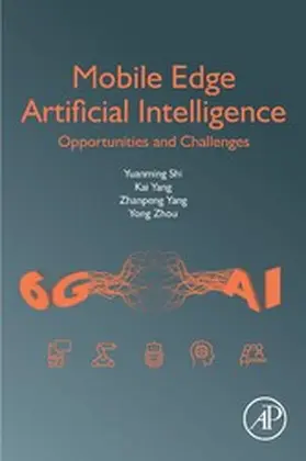 Shi / Yang / Zhou | Mobile Edge Artificial Intelligence | E-Book | sack.de