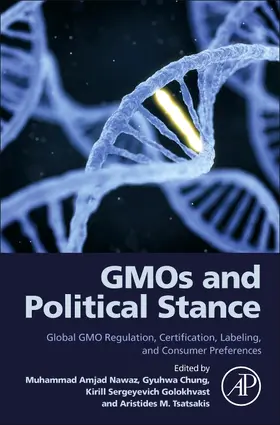 Nawaz / Golokhvast / Tsatsakis | GMOs and Political Stance | Buch | 978-0-12-823903-2 | sack.de
