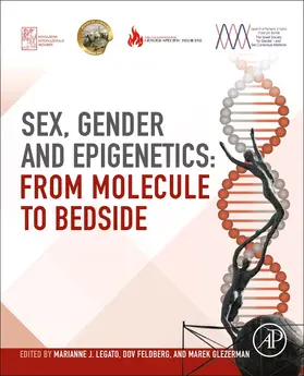 Legato J / Feldberg / Glezerman |  Sex, Gender, and Epigenetics | Buch |  Sack Fachmedien