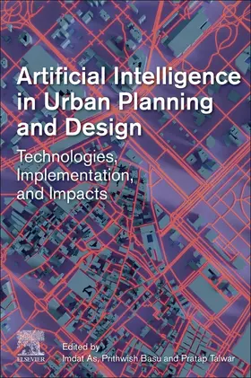 As / Basu / Talwar |  Artificial Intelligence in Urban Planning and Design | Buch |  Sack Fachmedien